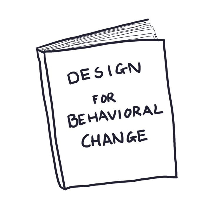 Design for Behavioral Change